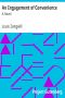 [Gutenberg 33747] • An Engagement of Convenience: A Novel